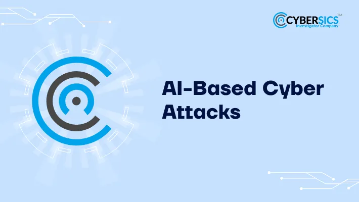 AI Based Cyber Attacks