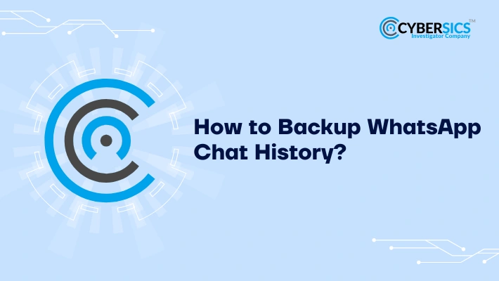 backup whatsapp chat history