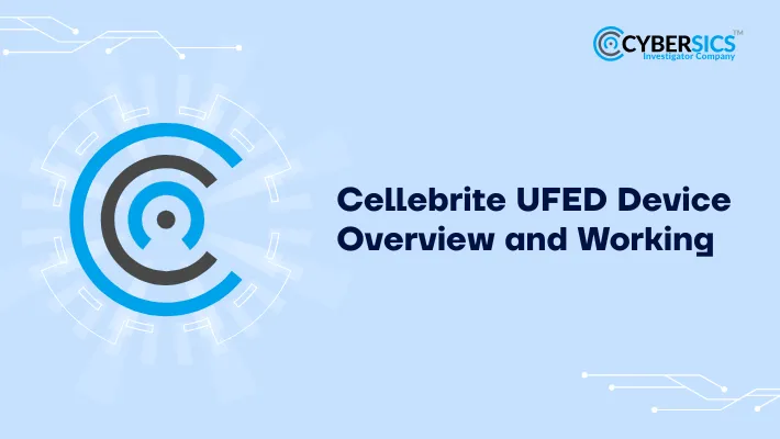Cellebrite UFED Device Overview