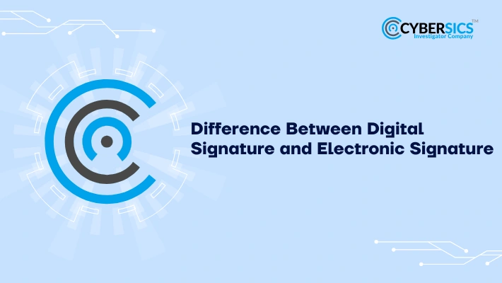 Digital Signature and Electronic Signature