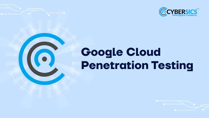 Google Cloud Penetration Testing