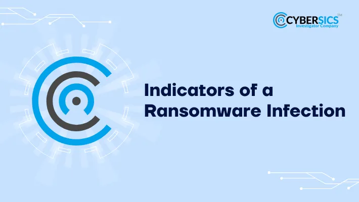 Indicators of a Ransomware Infection