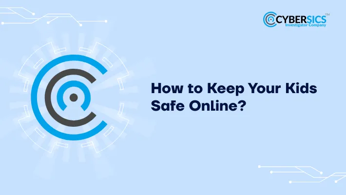 Keep Your Kids Safe Online