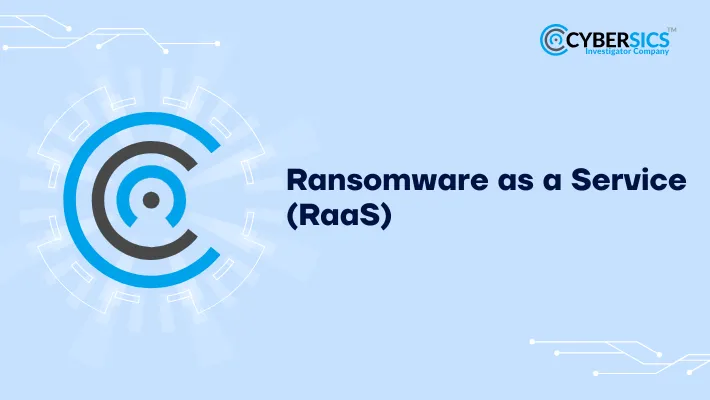 Ransomware as a Service (RaaS)