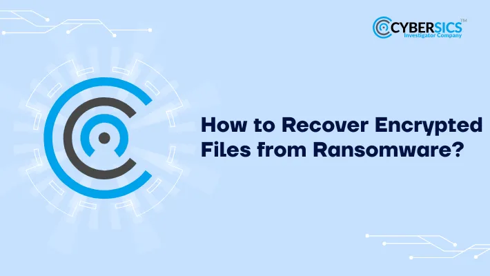 Recover Encrypted Files from Ransomware