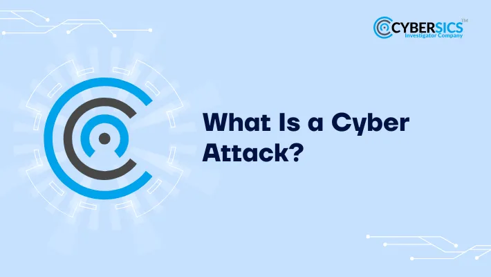 What Is a Cyber Attack