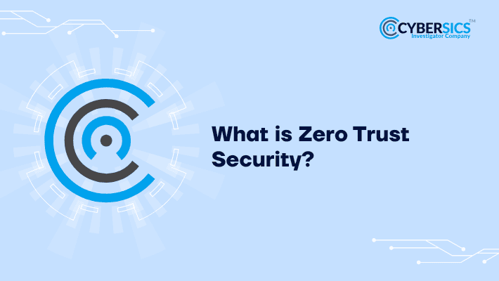 What is Zero Trust Security